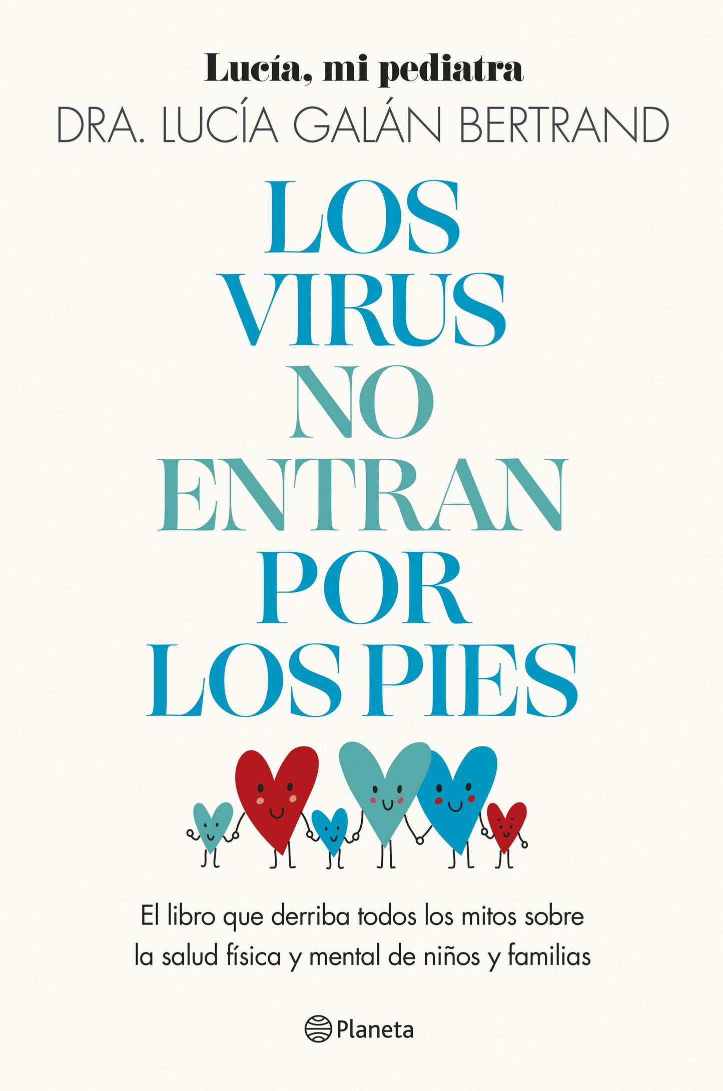 Los virus no entran por los pies, Lucía Galán Bertrand