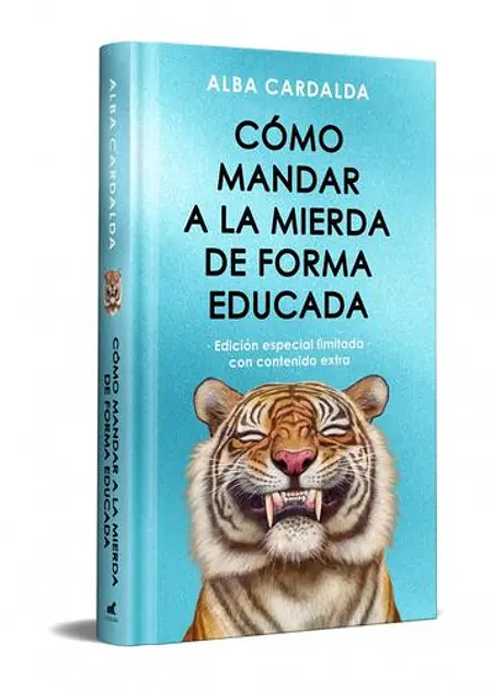Como mandar a la mierda de forma educada, Alba Cardalda. Edición tapa dura