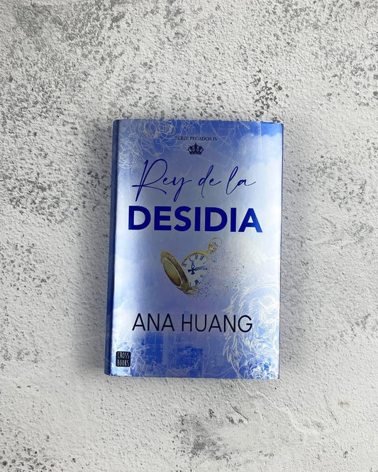 Rey de la desidia, Ana Huang. Cantos pintados