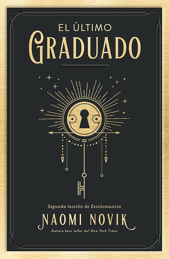 El último graduado, Naomi Novik. Edición de bolsillo