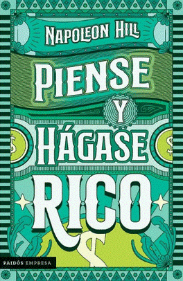 Piense y hágase rico, Napoleon Hill