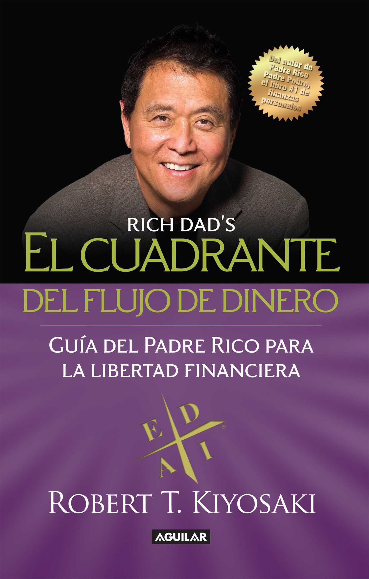 El cuadrante del flujo del dinero, Robert T. Kiyosaki