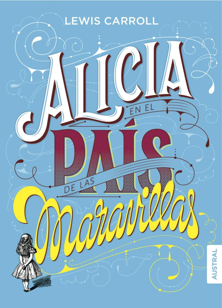 Alicia en el país de las maravillas, Lewis Carroll. Edición tapa dura