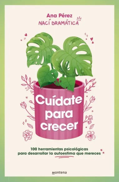 Cuídate para crecer, Ana Pérez
