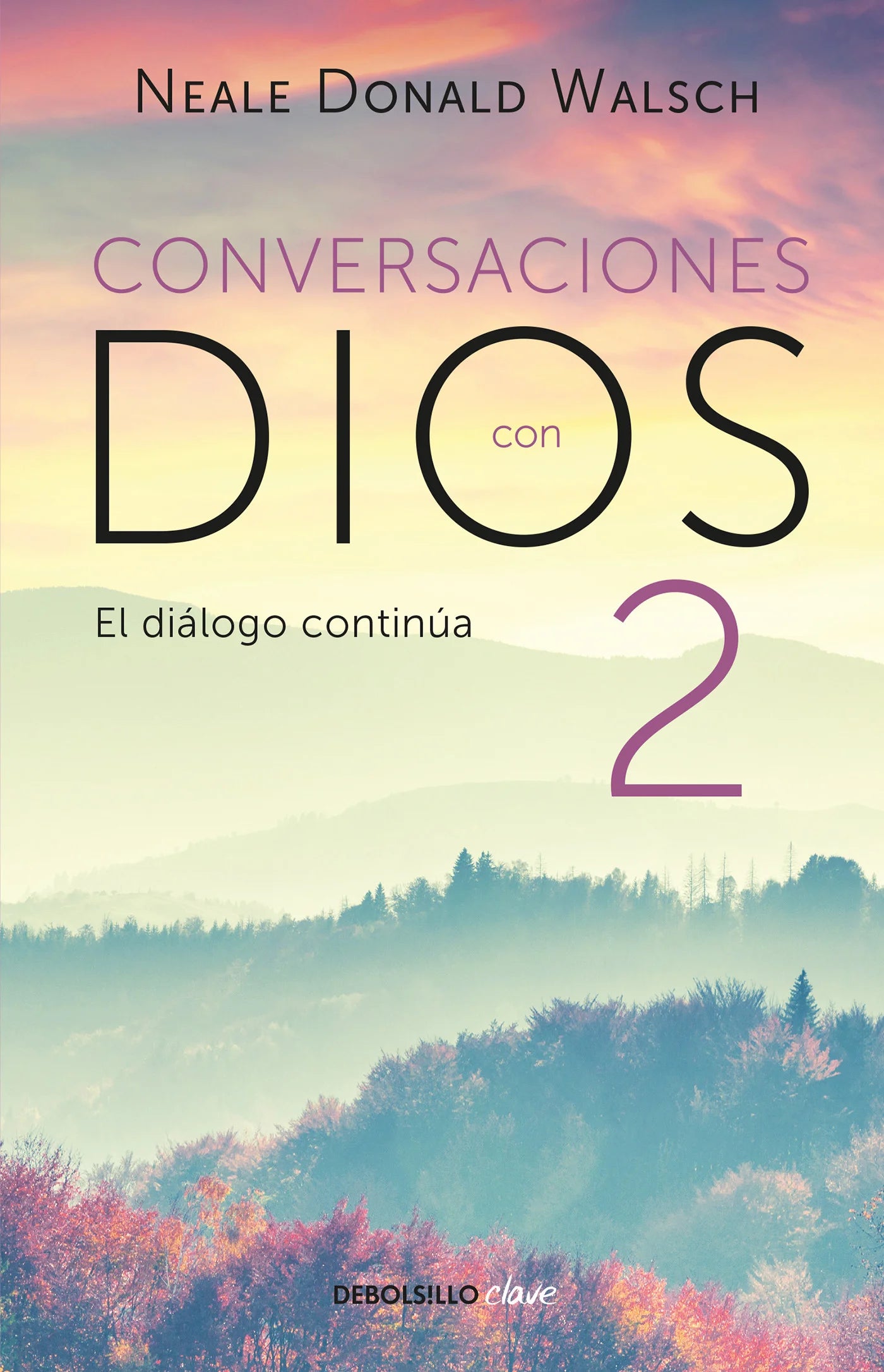 Conversaciones con Dios 2. Neale Donald Walsch