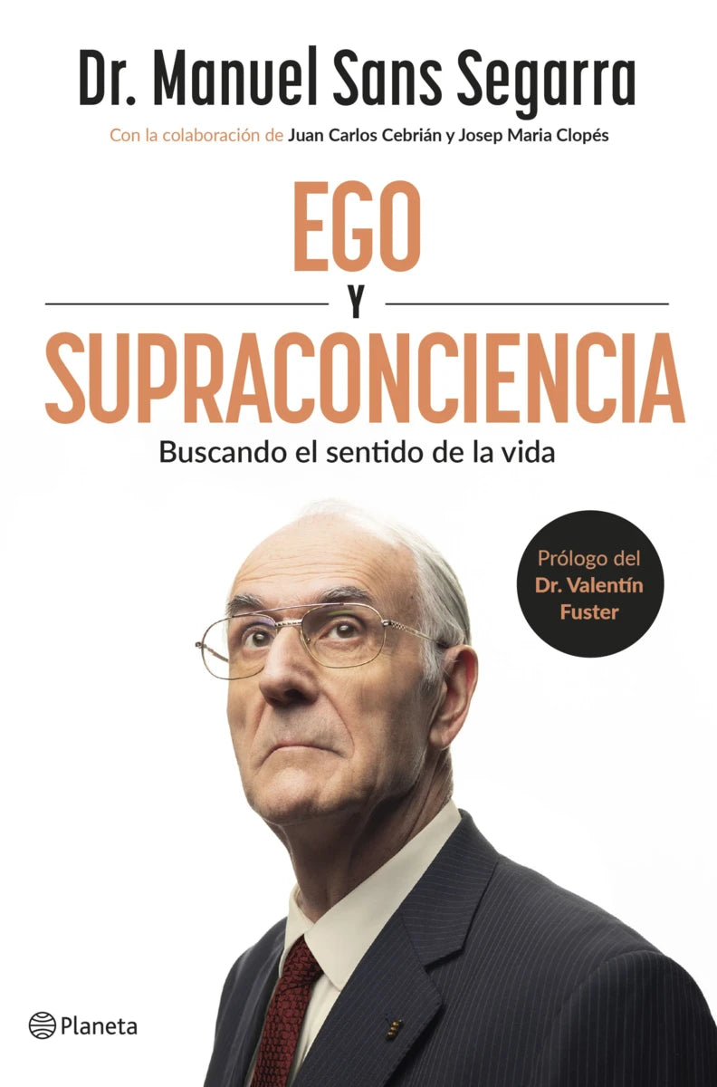 Ego y Supraconciencia, Dr. Manuel Sans Segarra