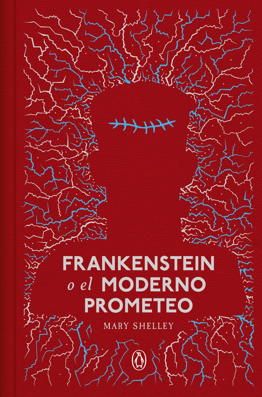 Frankenstein o el moderno Prometeo, Mary Shelley. Edición tapa dura