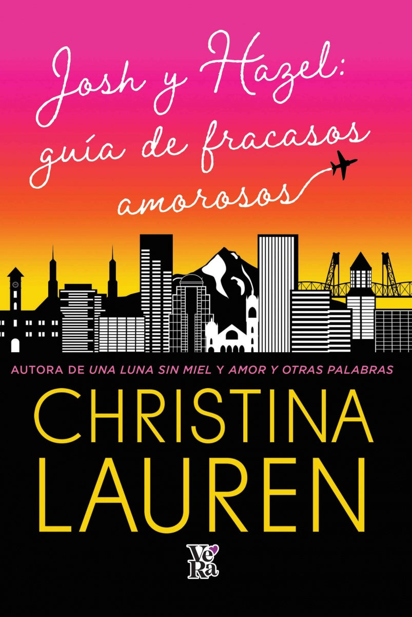 Josh y hazel: Guía de fracasados amorosos, Christina Lauren