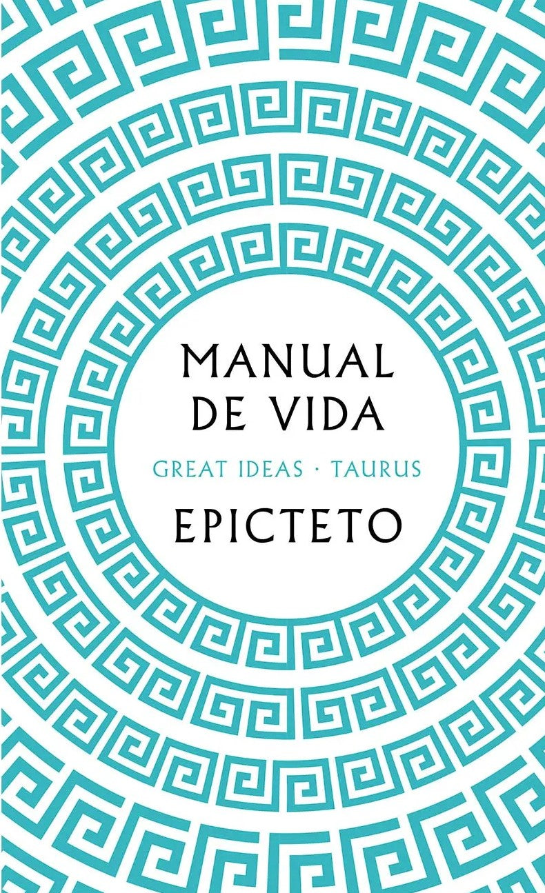Manual de vida, Epicteto Epicteto
