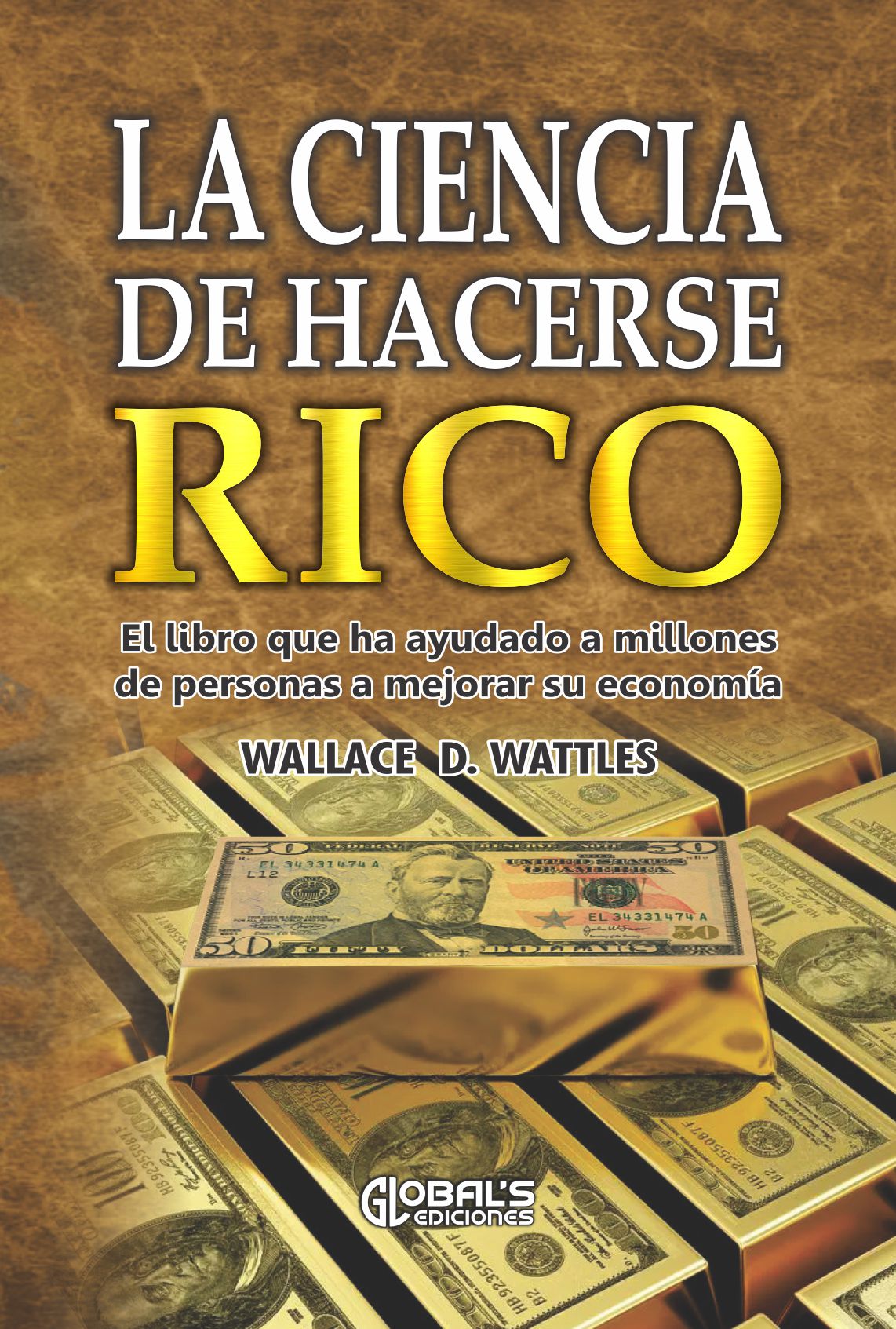 La ciencia de hacerse rico, Wallace D. Watles