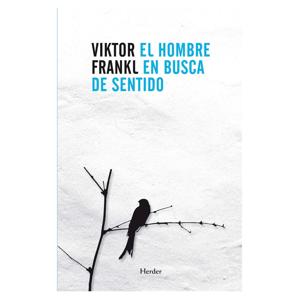 El hombre en busca del sentido último, Viktor E. Frankl