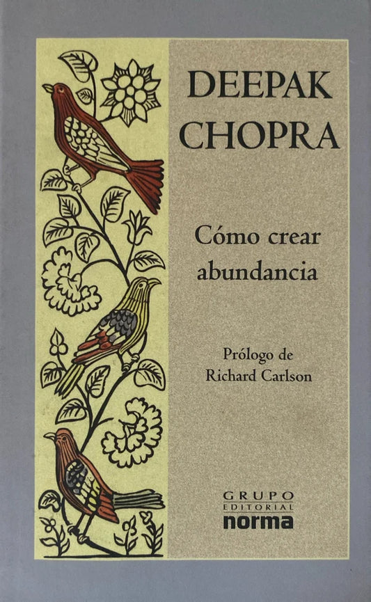 Cómo crear abundancia, Deepak Chopra