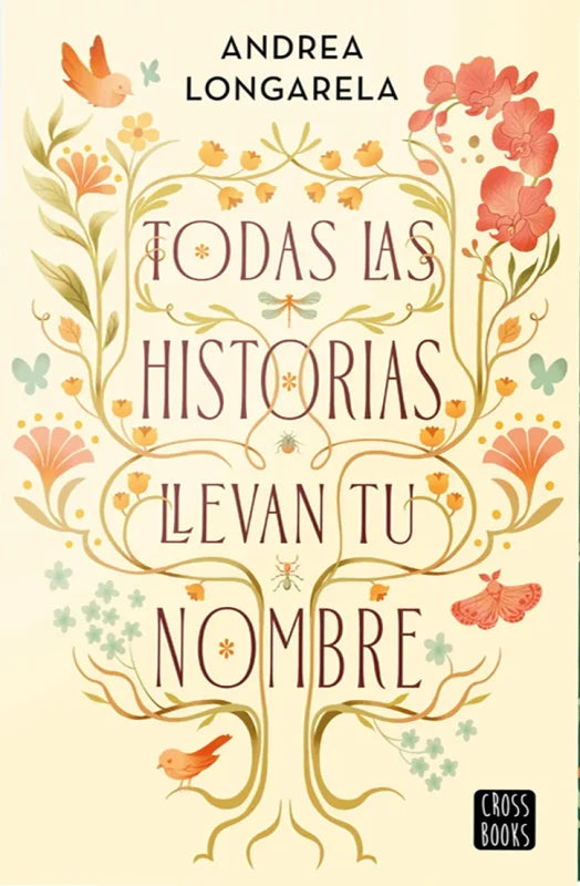 Todas las historias llevan tu nombre,  Andrea Longarela