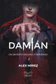 Damián, un secreto oscuro. Alex Mírez