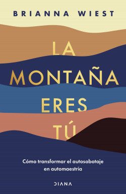 La montaña eres tú, Brianna Wiest