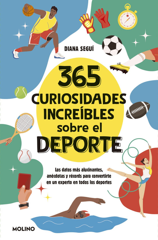 365 curiosidades increíbles sobre el deporte, Diana Seguí Jiménez