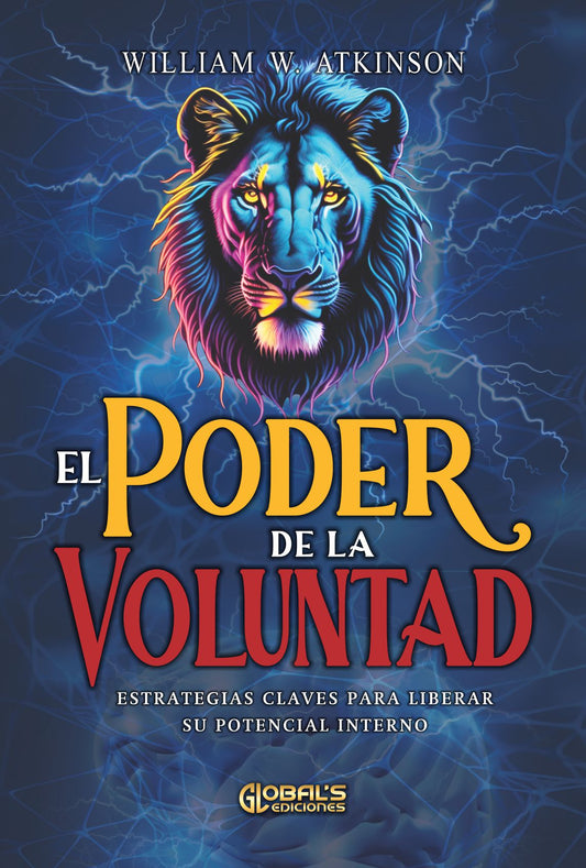 El poder de la voluntad, William W. Atkinson