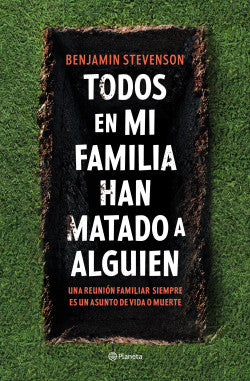 Todos en mi familia han matado a alguien, Benjamin Stevenson