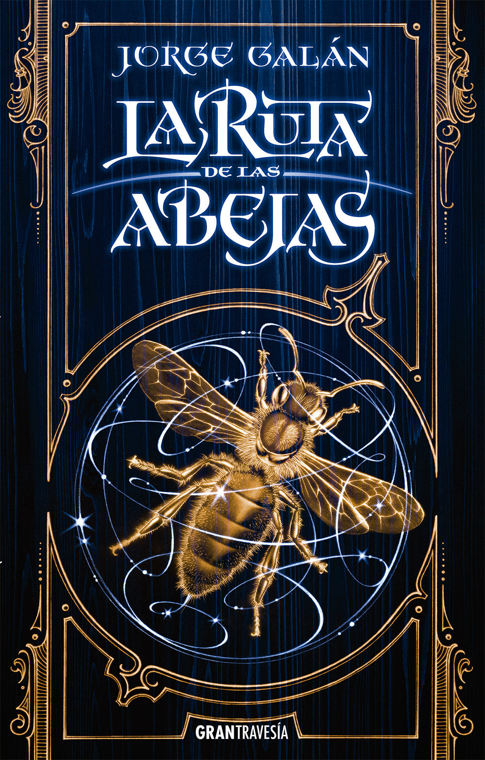 La ruta de las abejas, Jorge Galán.