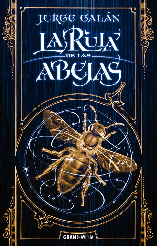 La ruta de las abejas, Jorge Galán.