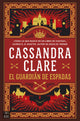 El guardián de espadas, Cassandra Clare