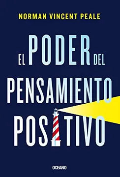 El poder del pensamiento positivo, Norman Vincent Peale