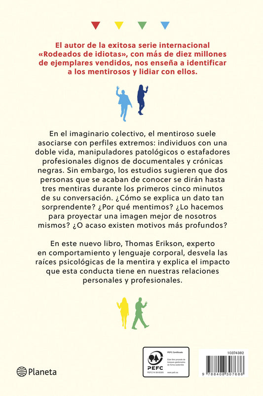 Rodeados de mentirosos, Thomas Erikson