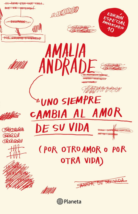 Uno siempre cambia al amor de su vida. 10 años, Amalia Andrade