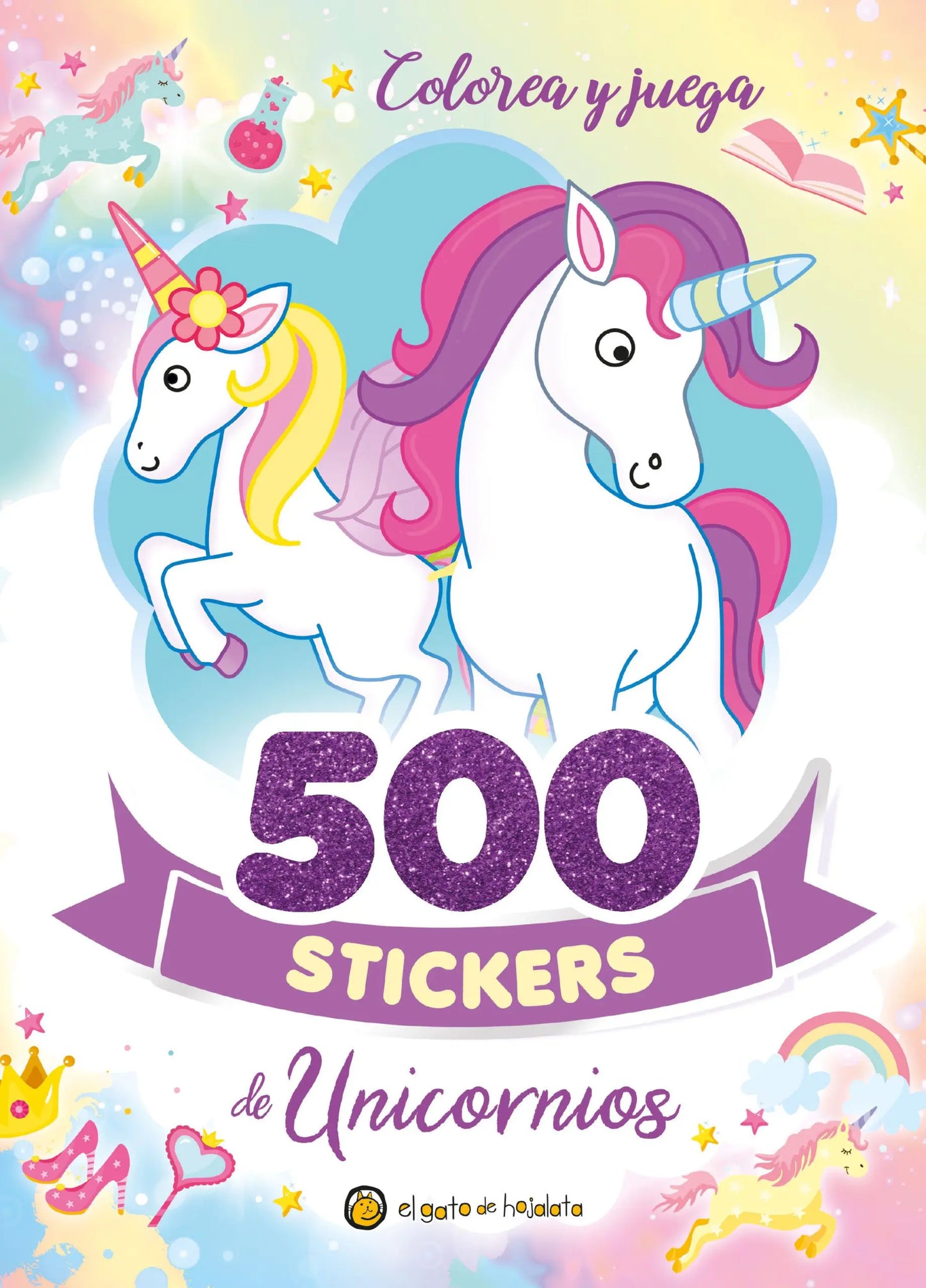 500 stickers unicornios. Colorea, juega y diviértete aprendiendo