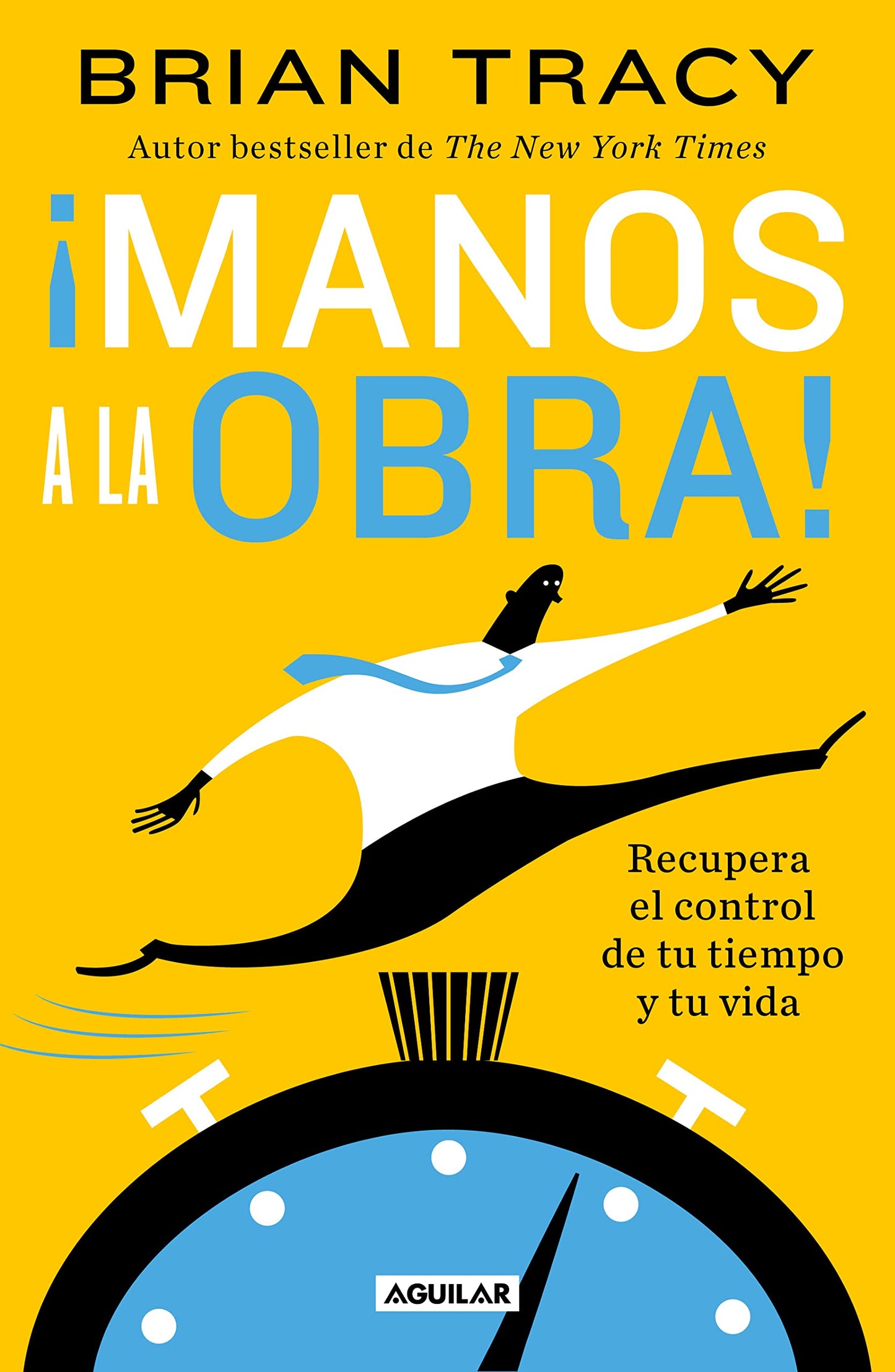 Manos a la obra, Brian Tracy