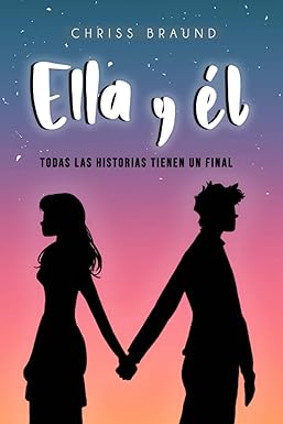 Ella y él, todas las historias tienen un final, Chriss Braund