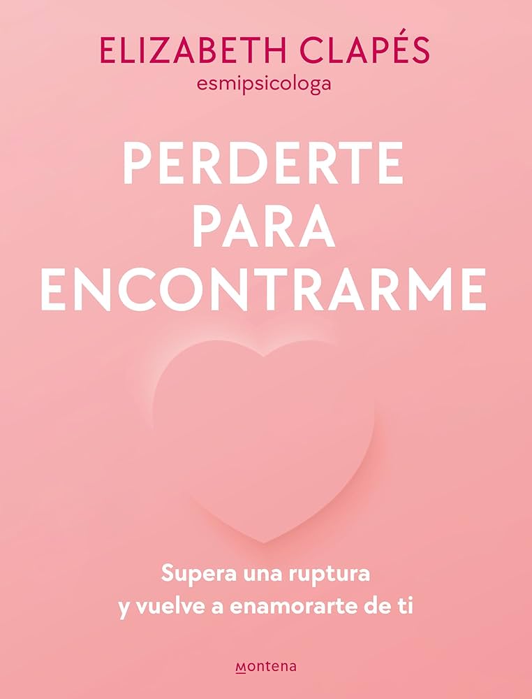 Perderte Para Encontrarme, Elizabeth Clapés