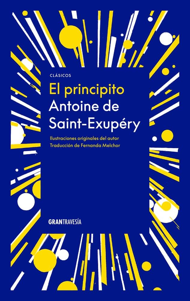 El principito. Antoine de Saint-Exupéry