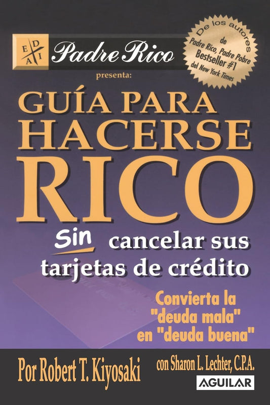 Guia para Hacerse Rico, Robert T. Kiyosaki