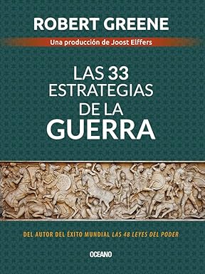 Las 33 estrategias de la guerra, Robert Greene