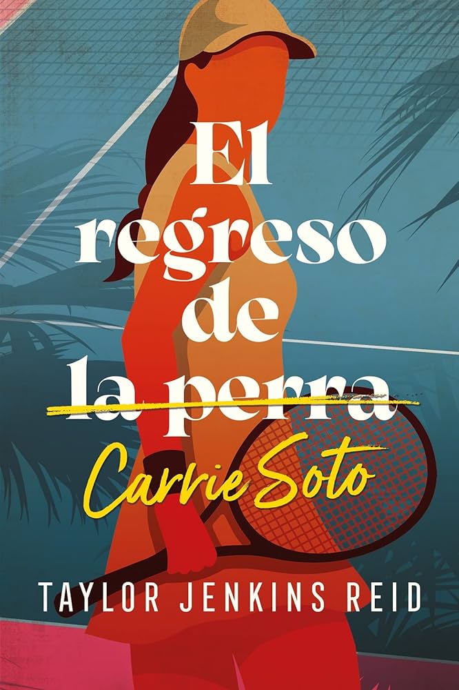 El regreso de Carrie Soto, Taylor Jenkins Reid