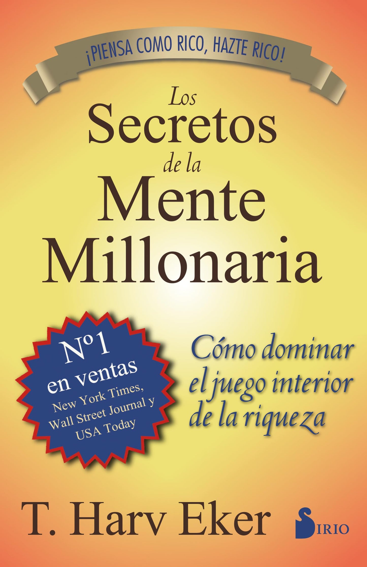 Los secretos de la mente millonaria. T Harv Eker