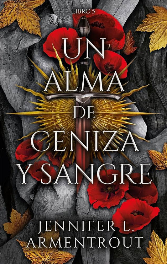 Un alma de ceniza y sangre, Jennifer L. Armentrout