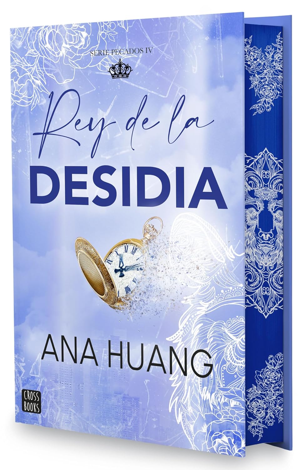 Rey de la desidia, Ana Huang. Cantos pintados