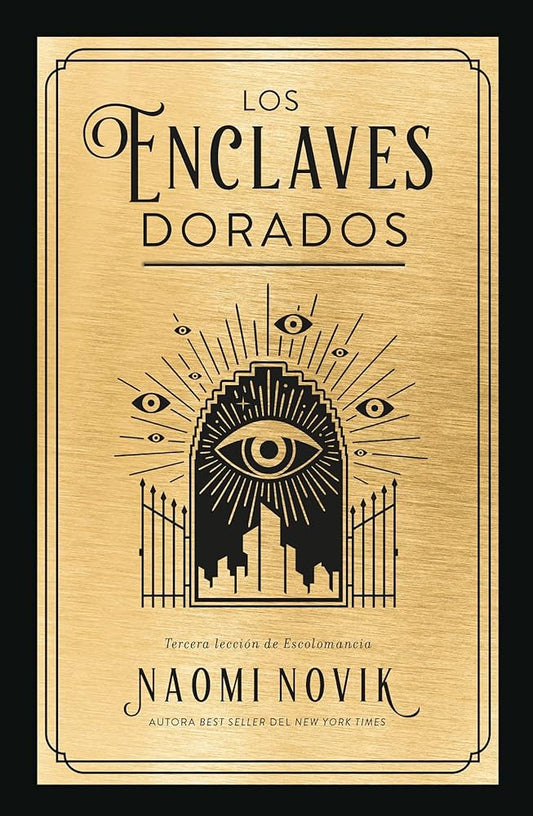 Los enclaves dorados, Naomi Novik