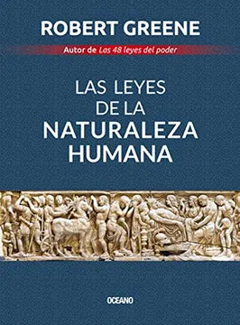 Las leyes de la naturaleza humana, Robert Greene.