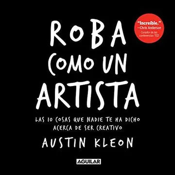 Roba como un artista, Austin Kleon