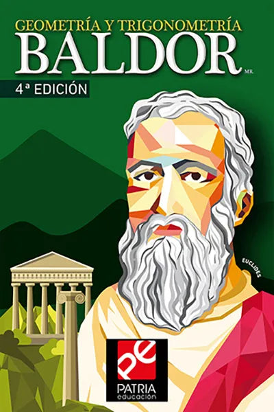 Geometria y trigonometría, Baldor. 4a edición a todo color