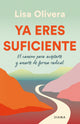 Ya eres suficiente, Lisa Olivera