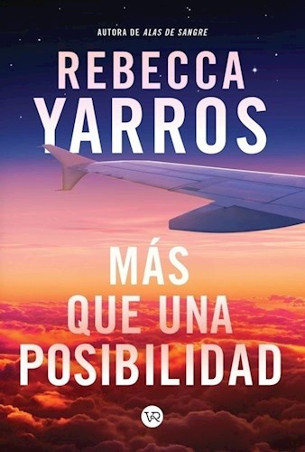 Más que una posibilidad, Rebacca Yarros