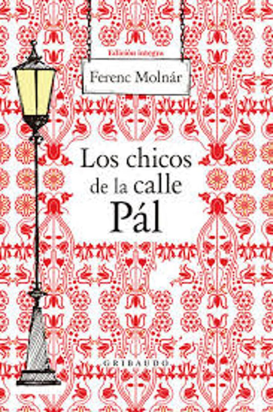 Los chicos de la calle Pál, Ferenc Molnár. Edición tapa dura