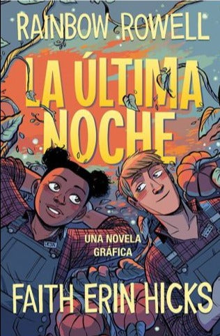 La última noche, Raimbow Rowell