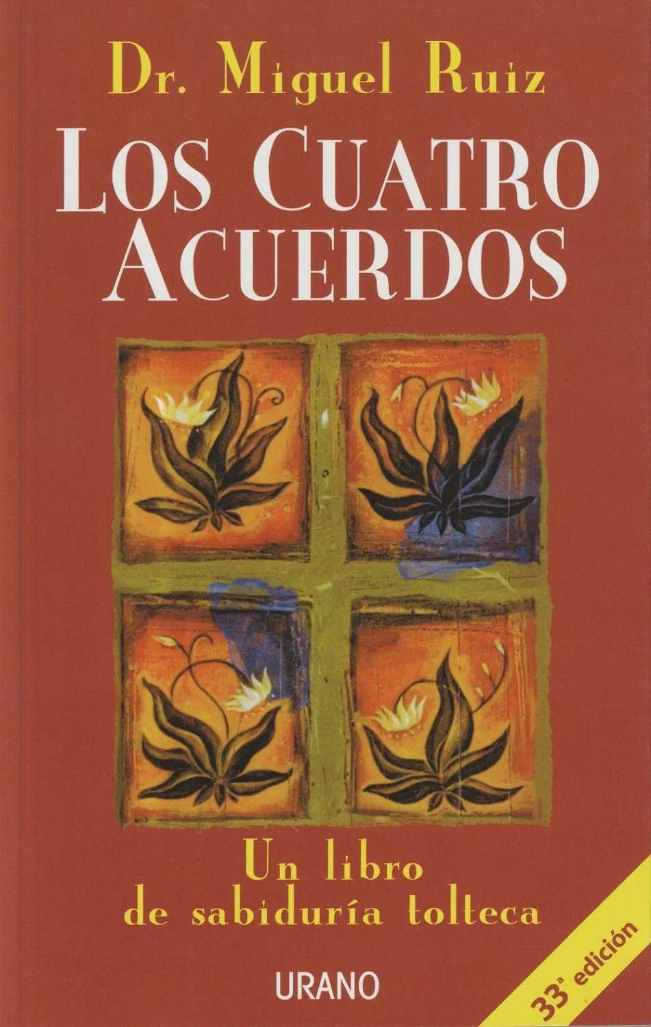 Los cuatro acuerdos. Dr Miguel Ruíz