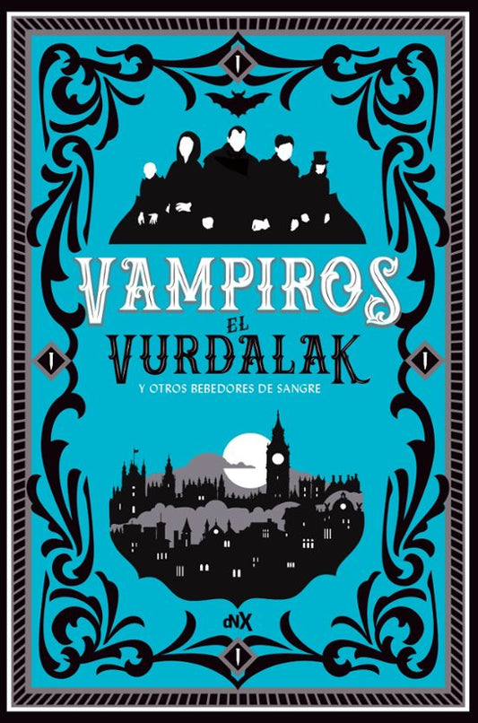 Vampiros. El Vurdalak y otros bebedores de Sangre
