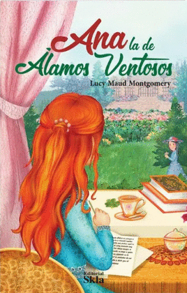 Ana la de Álamos Ventosos, Lucy Maud Montgomery